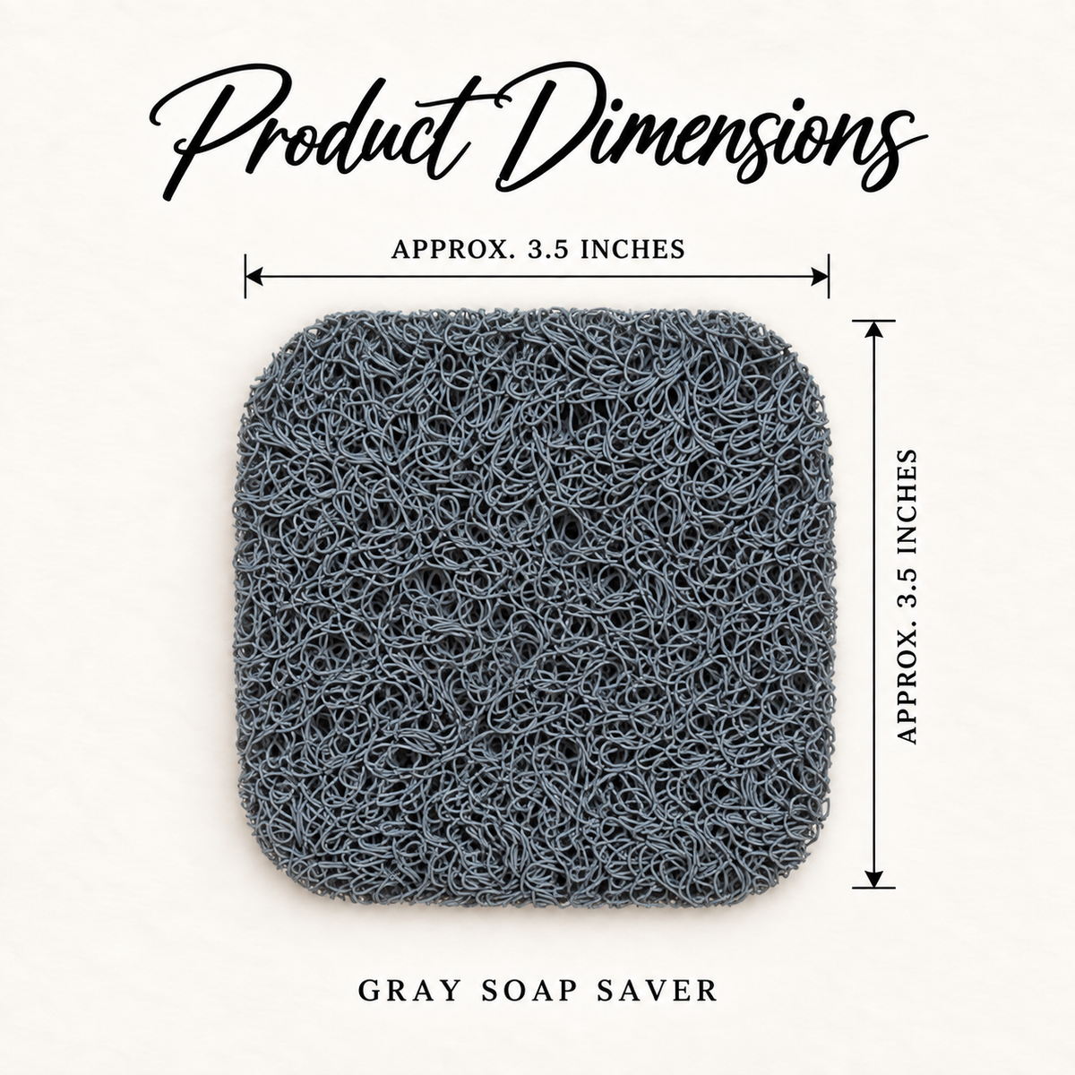 Soap Saver - Grey approved product dimensions