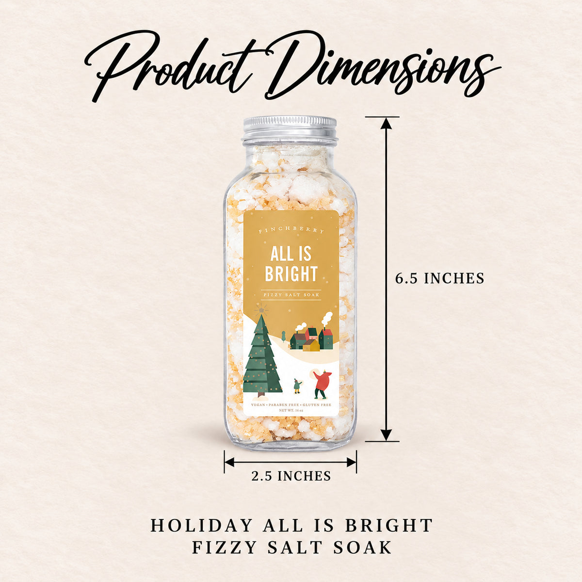 Holiday Edition - All is Bright Fizzy Salt Soak - Product Dimensions