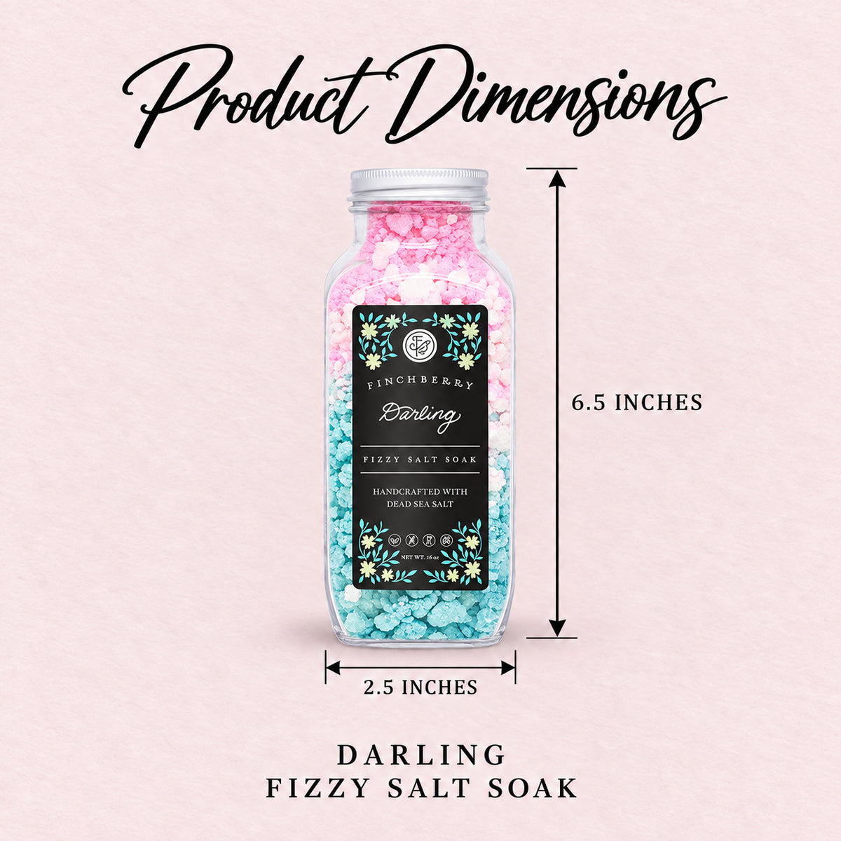 Darling Fizzy Salt Soak - Product Dimensions