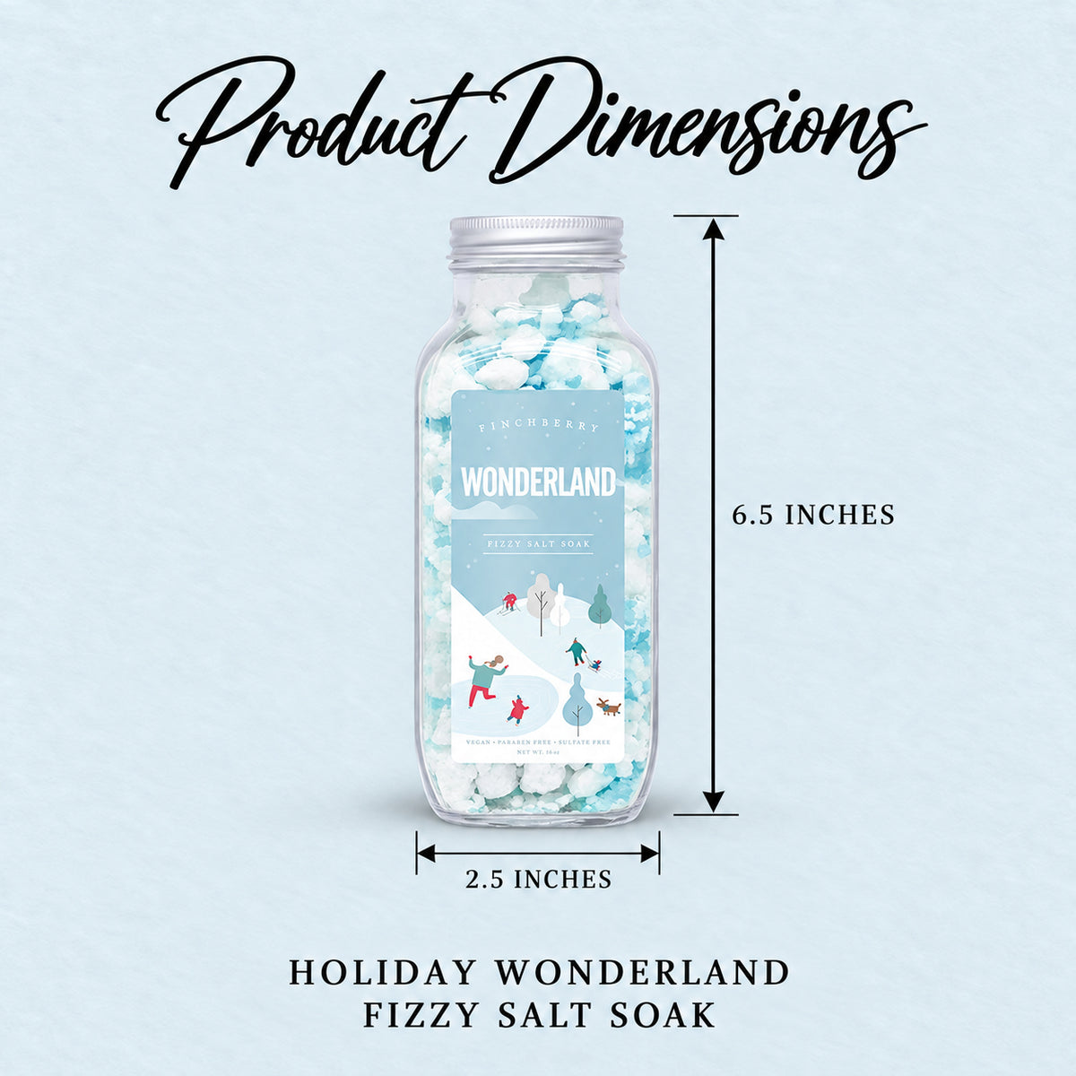 Holiday Edition - Wonderland Fizzy Salt Soak - Product Dimensions