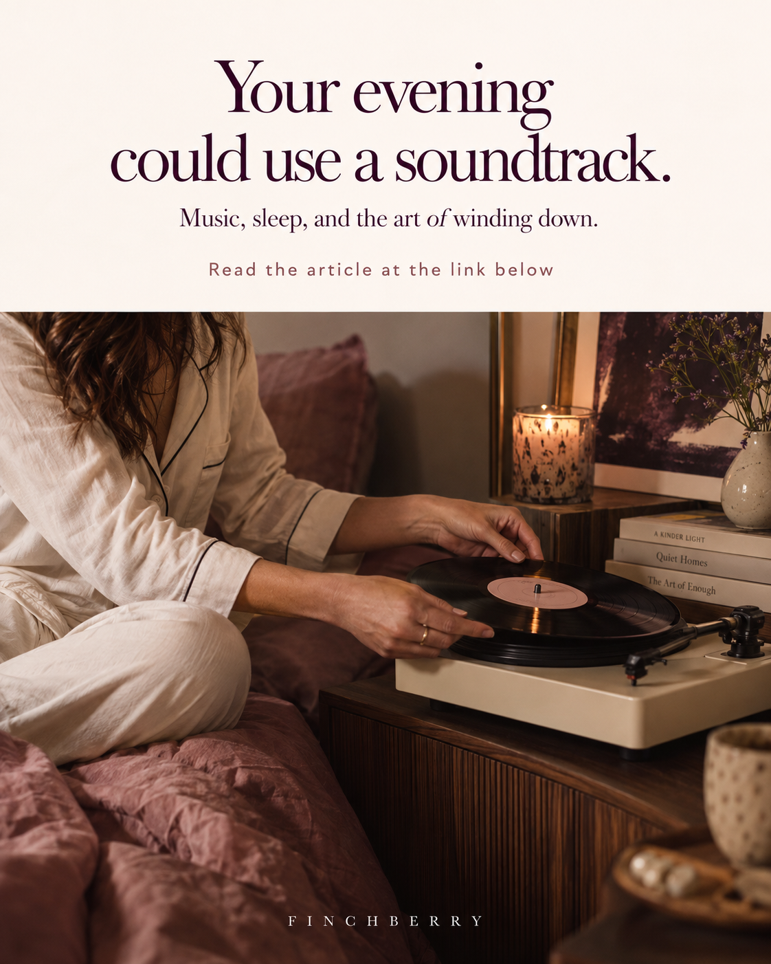 Your evening could use a soundtrack.