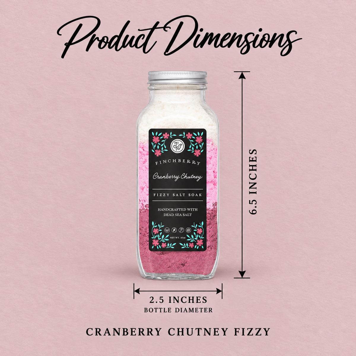 Cranberry Chutney Fizzy product dimensions: 6.5 inches high including cap and 2.5 inches diameter.