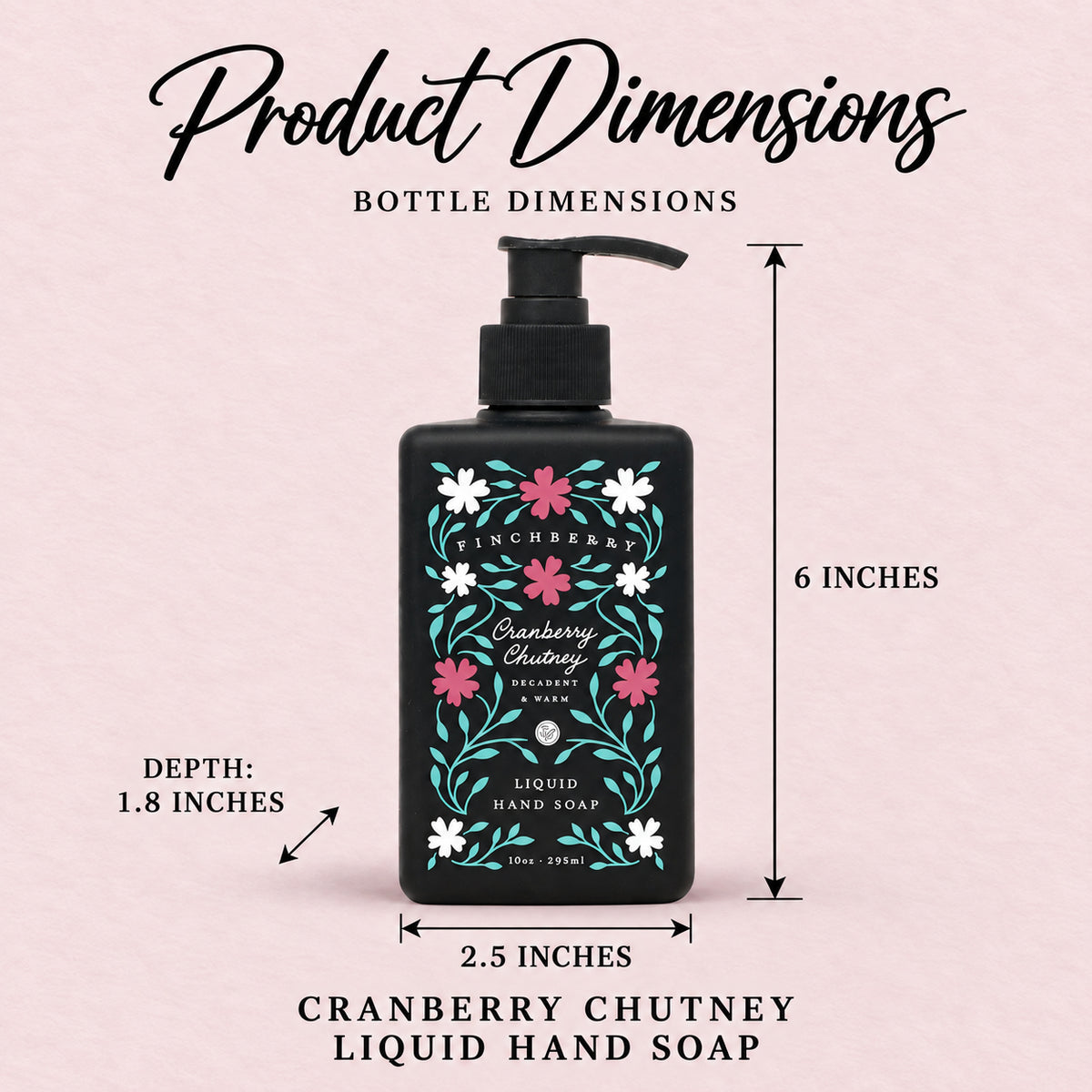 Cranberry Chutney Liquid Hand Soap - Product Dimensions