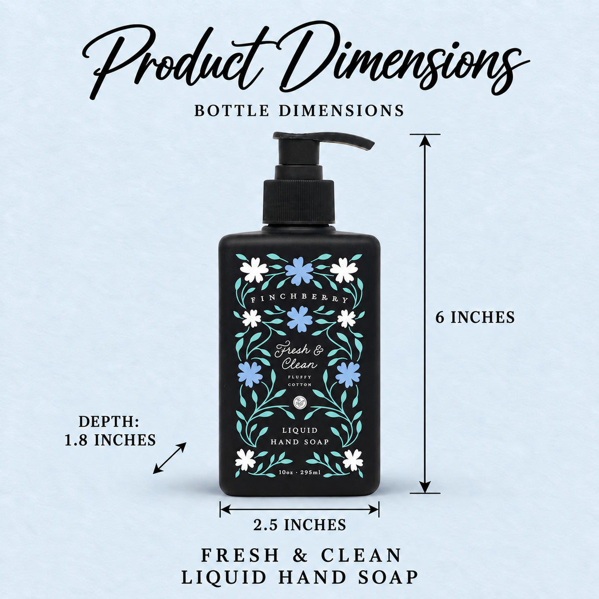 Fresh & Clean Liquid Hand Soap - Product Dimensions